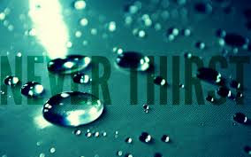 never thirst
